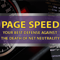 Website Page Speed - Beat the Death of Net Neutrality